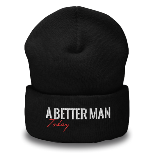 A Better Man Today Beanie